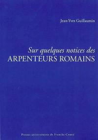 Sur quelques notices des arpenteurs romains