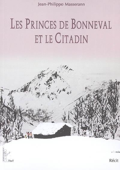 Les princes de Bonneval et le citadin