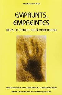 Annales du CRAA, n° 24. Emprunts, empreintes dans la fiction nord-américaine