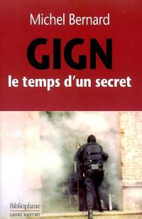 GIGN : le temps d'un secret