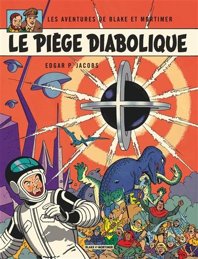 Les aventures de Blake et Mortimer. Vol. 9. Le piège diabolique