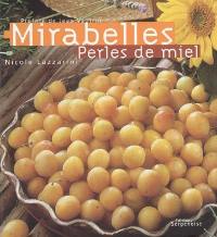 Mirabelles, perles de miel