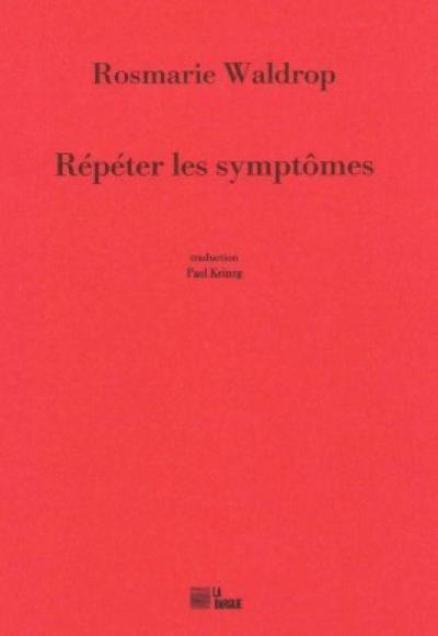 Répéter les symptômes