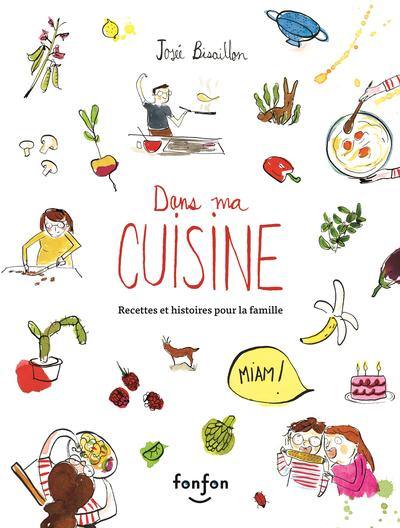 Dans ma cuisine : recettes et histoires pour la famille