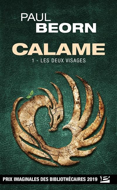 Calame. Vol. 1. Les deux visages