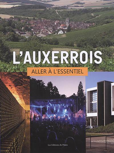 L'Auxerrois : aller à l'essentiel