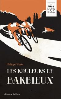 Les rouleurs de Barbieux