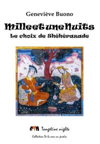 Mille et une nuits : le choix de Shéhérazade : théâtre