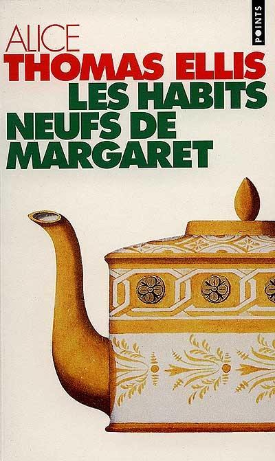 La trilogie du jardin d'hiver. Les habits neufs de Margaret