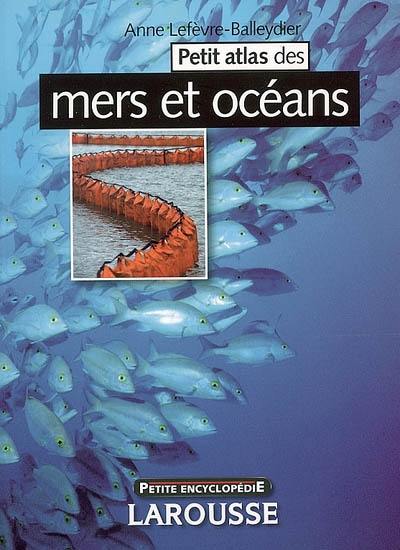 Petit atlas des mers et océans