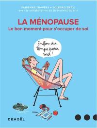 La ménopause : le bon moment pour s'occuper de soi