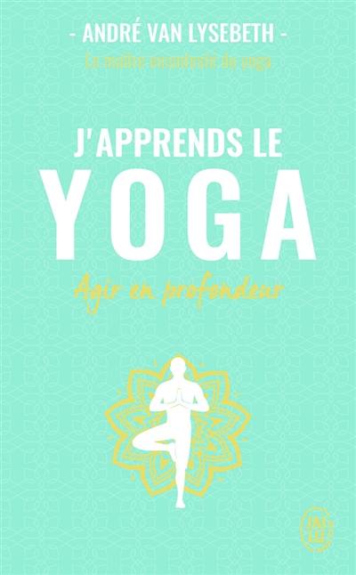 J'apprends le yoga