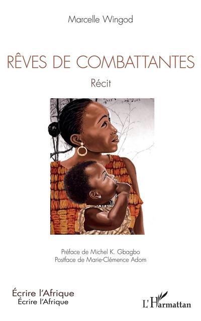 Rêves de combattantes : récit