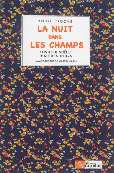 La nuit dans les champs : contes de Noël et d'autres jours