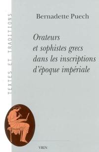 Orateurs et sophistes grecs dans les inscriptions d'époque impériale