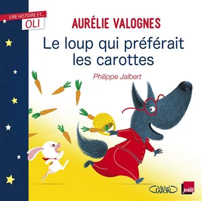 Le loup qui préférait les carottes