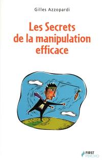 Les secrets de la manipulation efficace