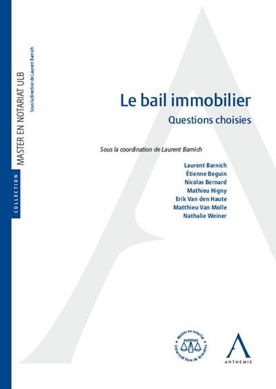 Le bail immobilier : questions choisies