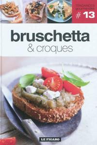 Bruschetta & croques