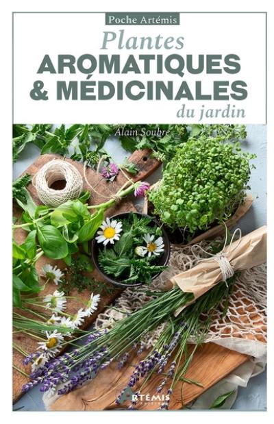 Plantes aromatiques & médicinales du jardin