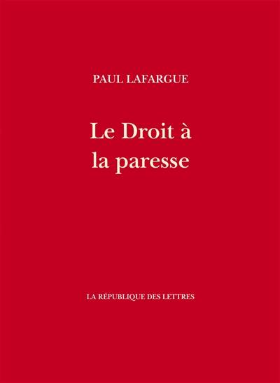 Le droit à la paresse