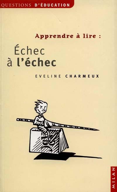 Apprendre à lire : échec à l'échec