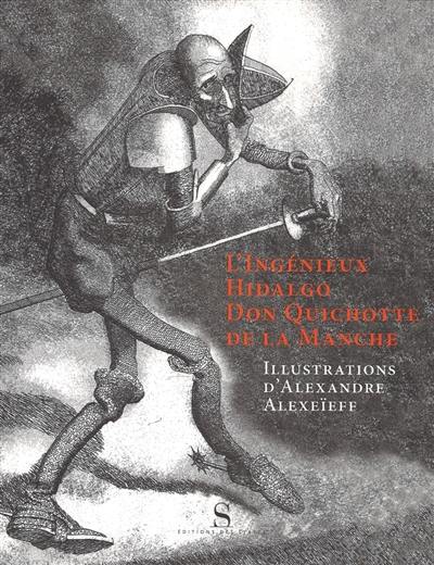 L'ingénieux Hidalgo Don Quichotte de la Manche