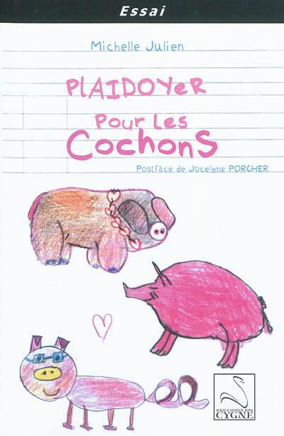 Plaidoyer pour les cochons