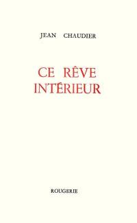 Ce rêve intérieur