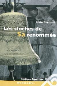 Les cloches de sa renommée