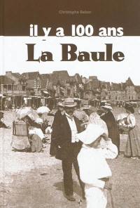 La Baule il y a 100 ans