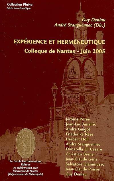 Expérience et herméneutique : colloque de Nantes, juin 2005