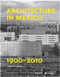 Architecture in Mexico, 1900-2010