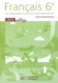 Textocollège français 6e : livre du professeur