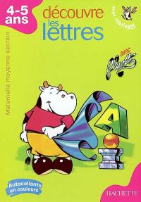 Découvre les lettres, maternelle moyenne section, 4-5 ans