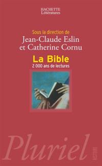 La Bible : 2.000 ans de lectures