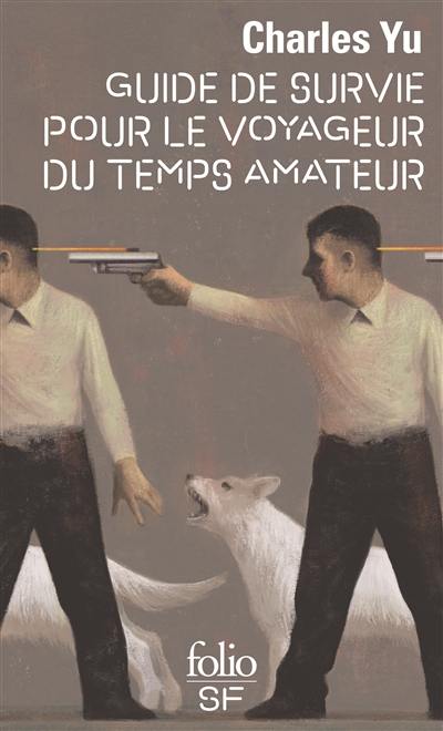 Guide de survie pour le voyageur du temps amateur