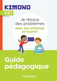 Je résous des problèmes avec les schémas en barres CE1 : guide pédagogique