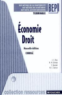 Economie droit, terminale BEP métiers de la comptabilité, BEP métiers du secrétariat, BEP vente-action marchande : corrigé