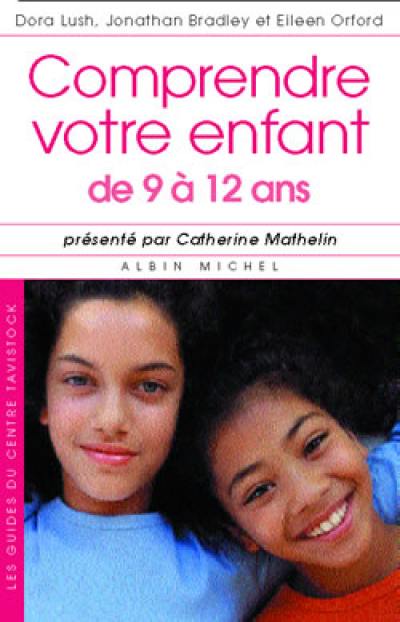 Comprendre votre enfant de 9 à 12 ans