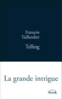 La grande intrigue. Vol. 2. Telling