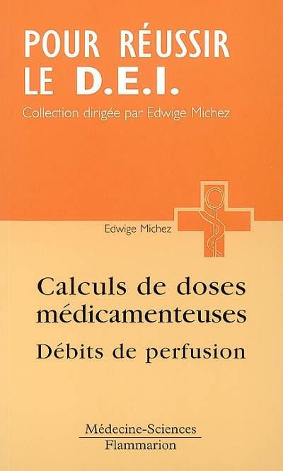 Calcul de doses médicamenteuses, débits de perfusion