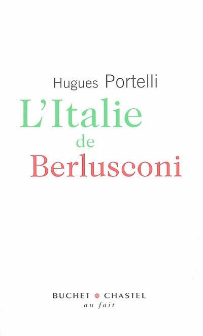 L'Italie de Berlusconi