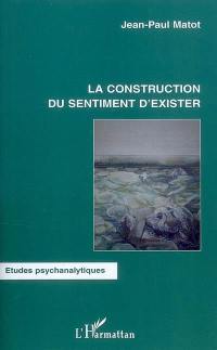 La construction du sentiment d'exister