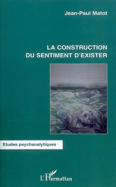 La construction du sentiment d'exister