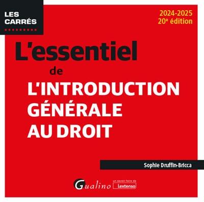 L'essentiel de l'introduction générale au droit : 2024-2025