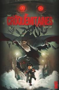 Croquemitaines. Vol. 2