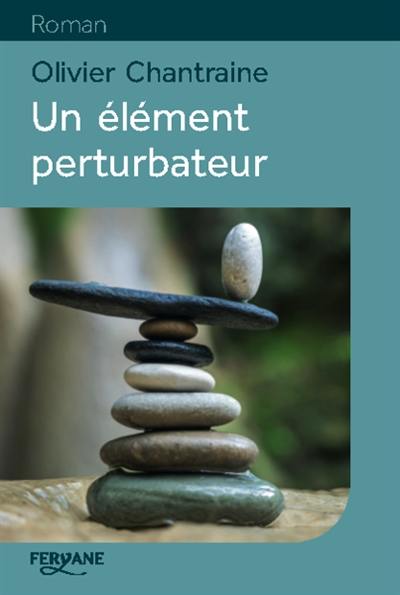 Un élément perturbateur