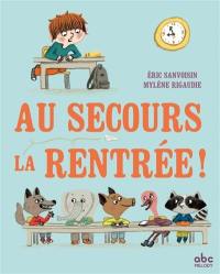 Au secours : la rentrée !