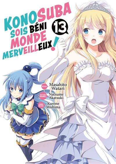 Konosuba : sois béni monde merveilleux !. Vol. 13